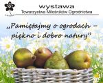 „Pamiętajmy o ogrodach”
